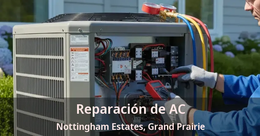 Reparación de AC Nottingham Estates, Grand Prairie - TX Reparación de AC Nottingham Estates, Grand Prairie - TX