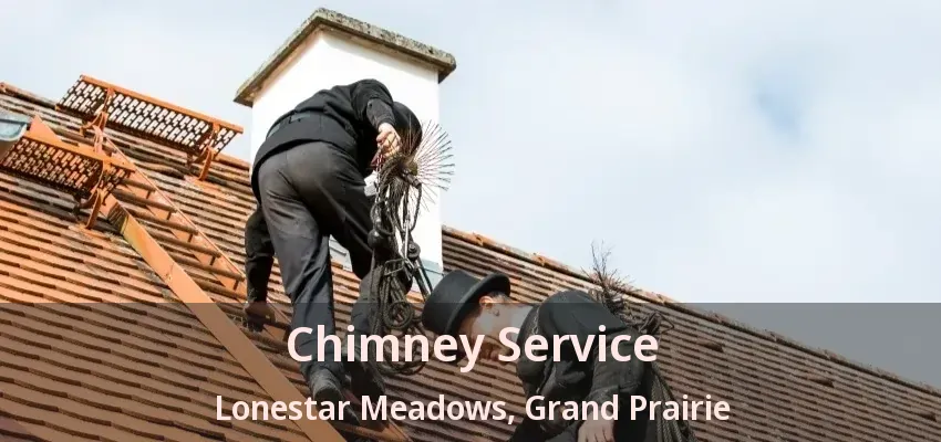 Chimney Service Lonestar Meadows, Grand Prairie - TX Chimney Service Lonestar Meadows, Grand Prairie - TX