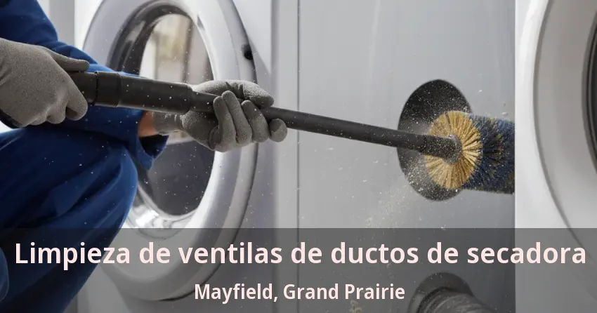 Limpieza de ventilas de ductos de secadora Mayfield, Grand Prairie - TX Limpieza de ventilas de ductos de secadora Mayfield, Grand Prairie - TX