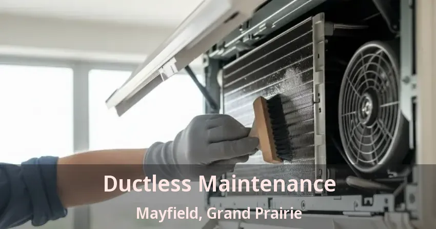 Ductless Maintenance Mayfield, Grand Prairie - TX Ductless Maintenance Mayfield, Grand Prairie - TX