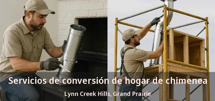 Servicios de conversión de hogar de chimenea Lynn Creek Hills, Grand Prairie - TX