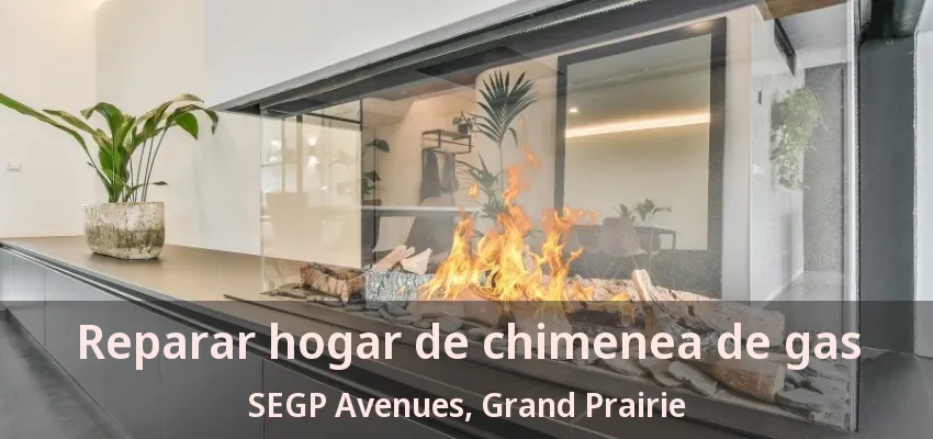 Reparar hogar de chimenea de gas SEGP Avenues, Grand Prairie - TX