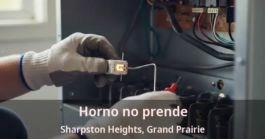 Horno no prende Sharpston Heights, Grand Prairie - TX