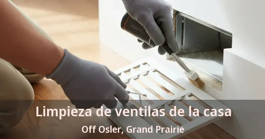 Limpieza de ventilas de la casa Off Osler, Grand Prairie - TX