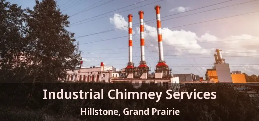 Industrial Chimney Services Hillstone, Grand Prairie - TX Industrial Chimney Services Hillstone, Grand Prairie - TX